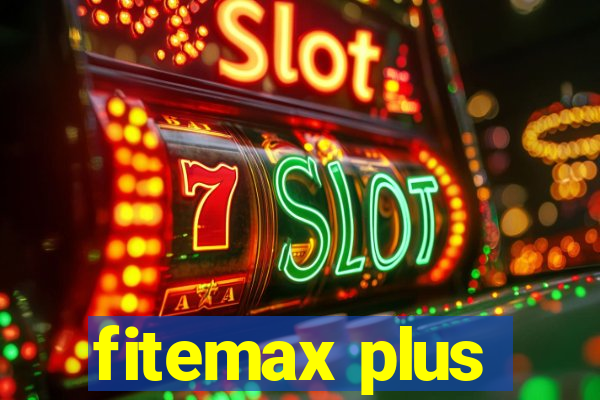 fitemax plus